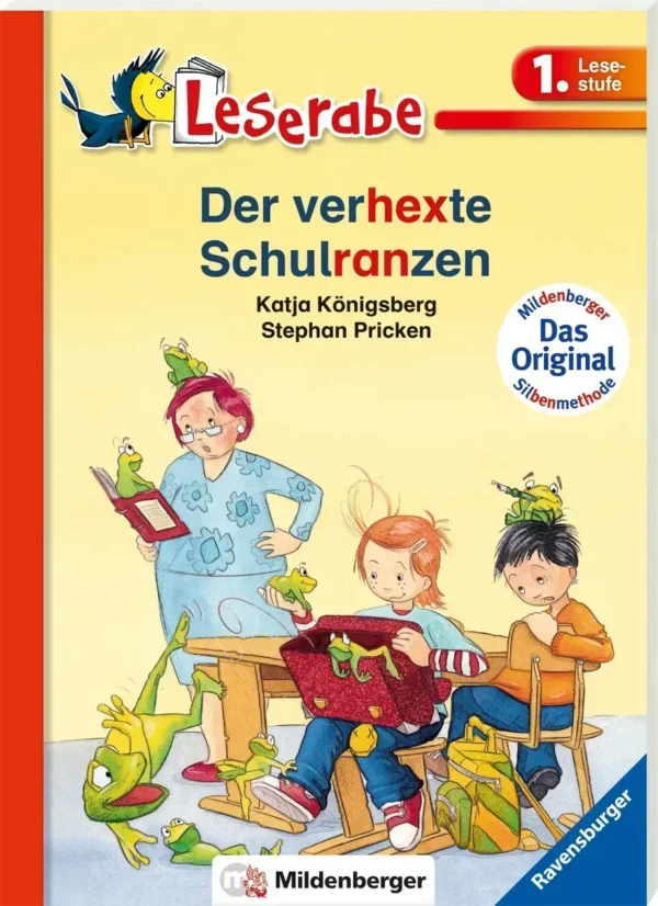 Leserfrome mit Mildenberger. Leichter lesen lernen mit der Silbenmethode: Der verhexte Schulranzen
