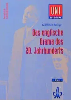 Uni Wissen Das englische Drama des 20. Jahrhunderts