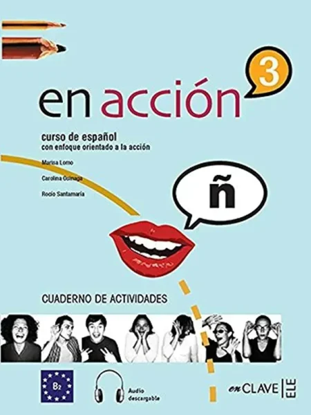 En Acción 3 - Cuaderno de actividades 3 + audio (B2)