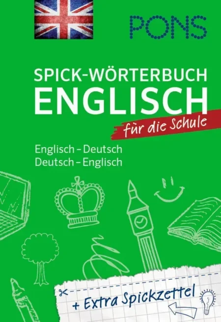 Spick-Wörterbuch Englisch für die Schule