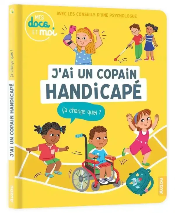"J'AI UN COPAIN HANDICAPÉ, ÇA CHANGE QUOI?"