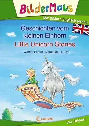 Bildermaus - Mit Bildern Englisch lernen- Geschichten vom kleinen Einhorn - Little Unicorn Stories
