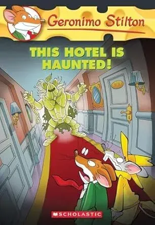 Geronimo Stilton #50: This Hotel Is Haunted!