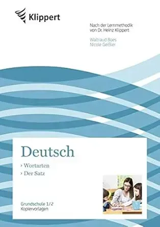 "Deutsch 1/2, Wortarten - Der Satz.  "
