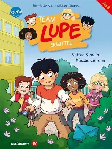 TEAM LUPE ermittelt (3). Koffer-Klau im Klassenzimmer
