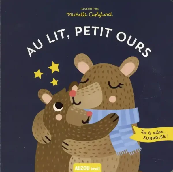 "AU LIT, PETIT OURS"
