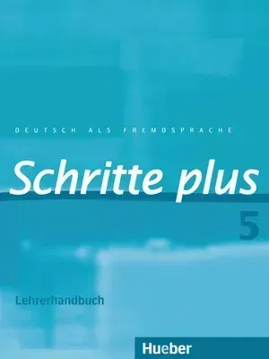 Schritte Plus: Lehrerhandbuch 5