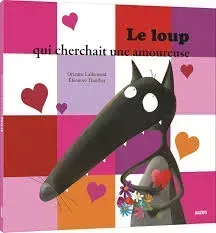Le loup qui cherchait une amoureuse
