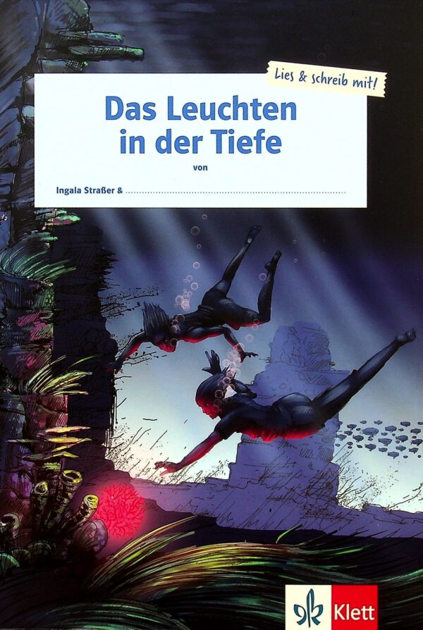 Das Leuchten in der Tiefe