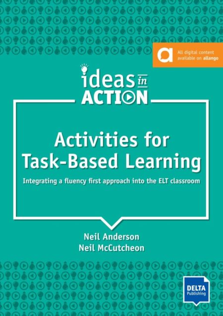 Activities for Task-Based Learning , Ideas in Action