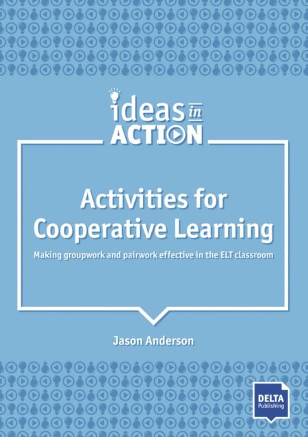 Activities for Cooperative learning, Ideas in Action