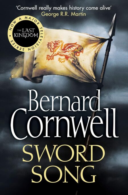 Sword Song (The Last Kingdom Series, Book 4) 