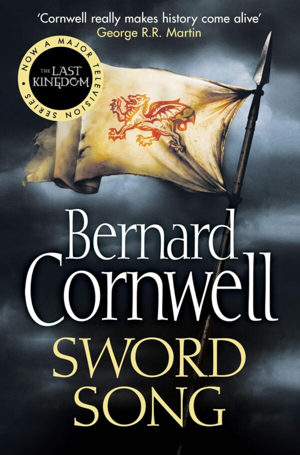 Sword Song (The Last Kingdom Series, Book 4) 
