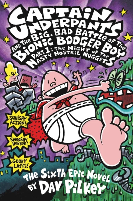 The Big, Bad Battle of the Bionic Booger Boy Night of the Nasty Nostril Nuggets 