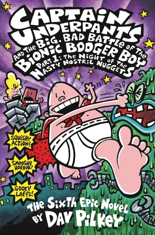 The Big, Bad Battle of the Bionic Booger Boy Night of the Nasty Nostril Nuggets 