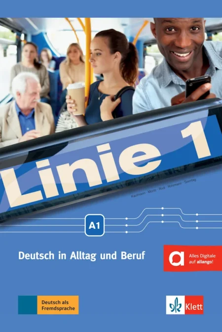 Linie 1 A1 Deutsch im Alltag und im Beruf
