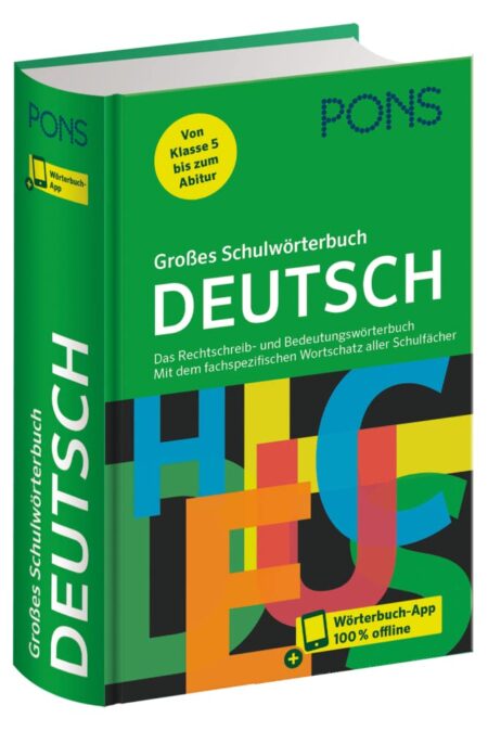 PONS Großes Schulwörterbuch Deutsch Das Rechtschreib- und Bedeutungswörterbuch