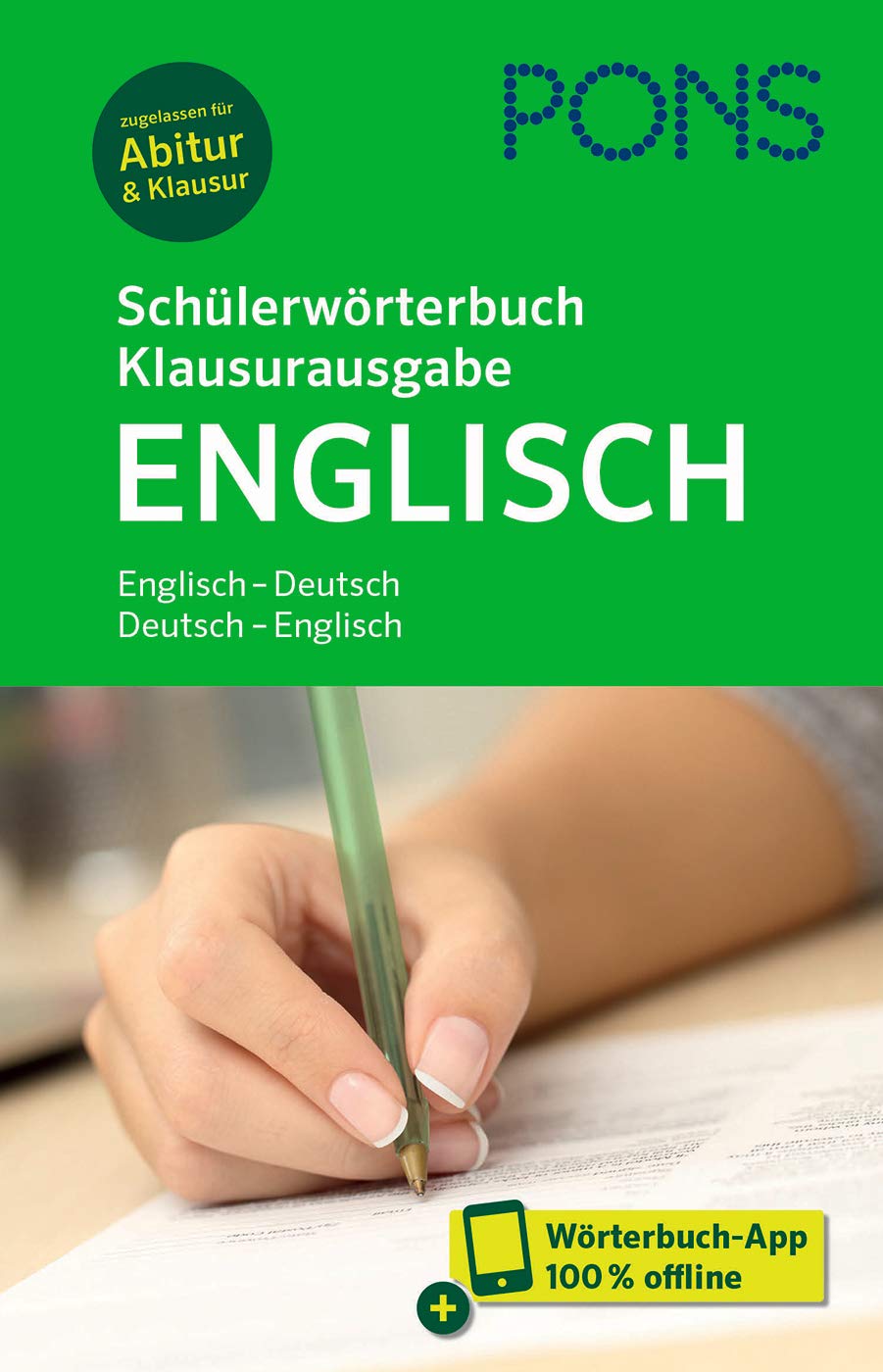 PONS Schülerwörterbuch Klausurausgabe Englisch: Englisch-Deutsch / Deutsch-Englisch.
