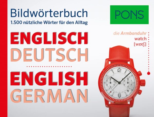 PONS Bildwörterbuch Englisch: 1.500 nützliche Wörter für den Alltag