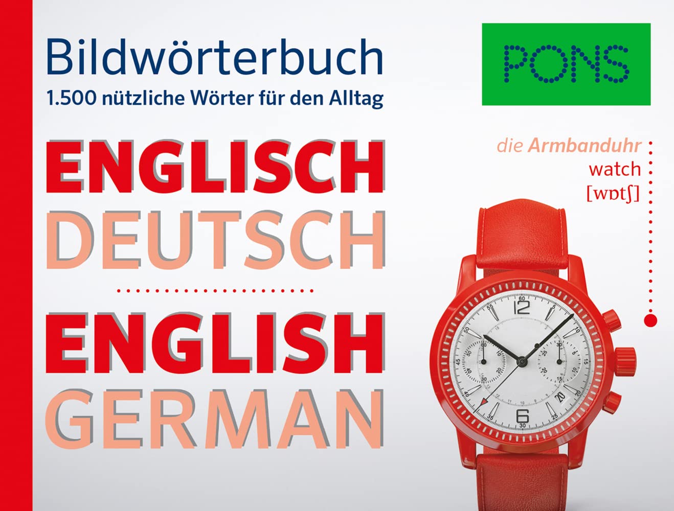 PONS Bildwörterbuch Englisch: 1.500 nützliche Wörter für den Alltag