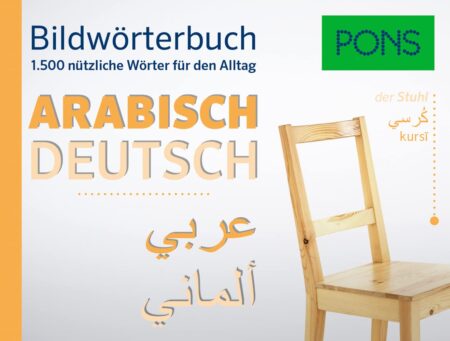 PONS Bildwörterbuch Arabisch: 1.500 nützliche Wörter für den Alltag