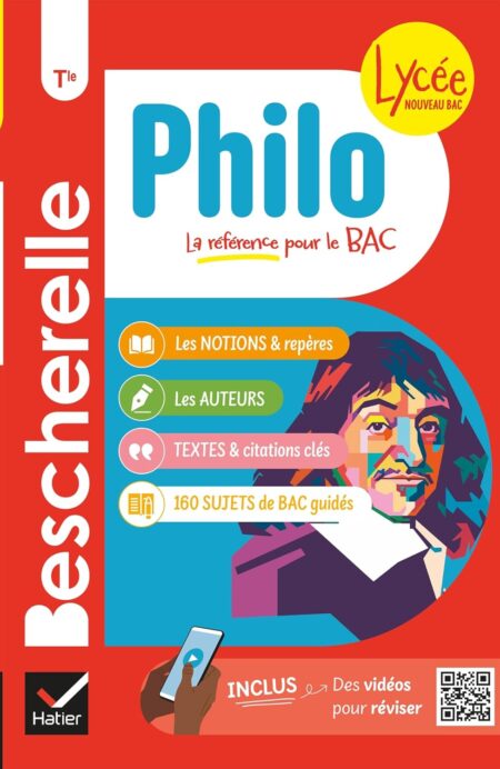 Bescherelle lycée - Philo Tle Nouveau bac: les notions, les repères & les auteurs du programme