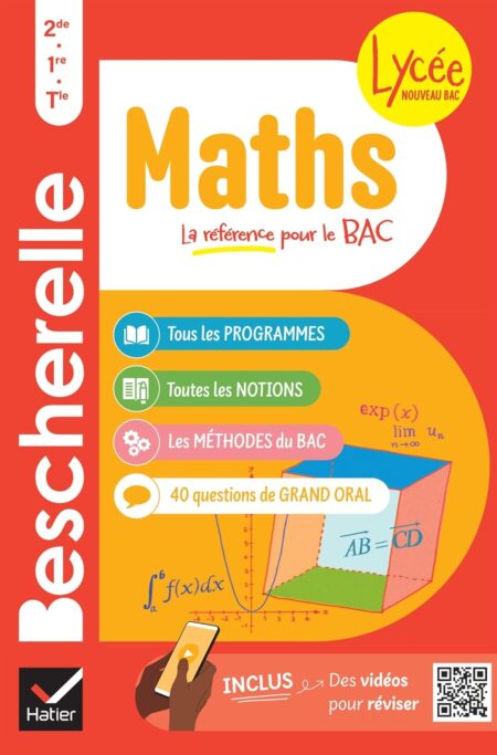 Bescherelle lycée - Maths 2de, 1re, Tle Nouveau bac: tous les programmes de maths au lycée