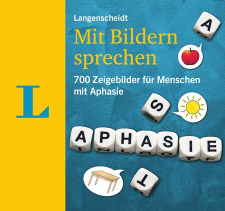 Langenscheidt Mit Bildern sprechen- 700 Zeigebilder für Menschen mit Aphasie