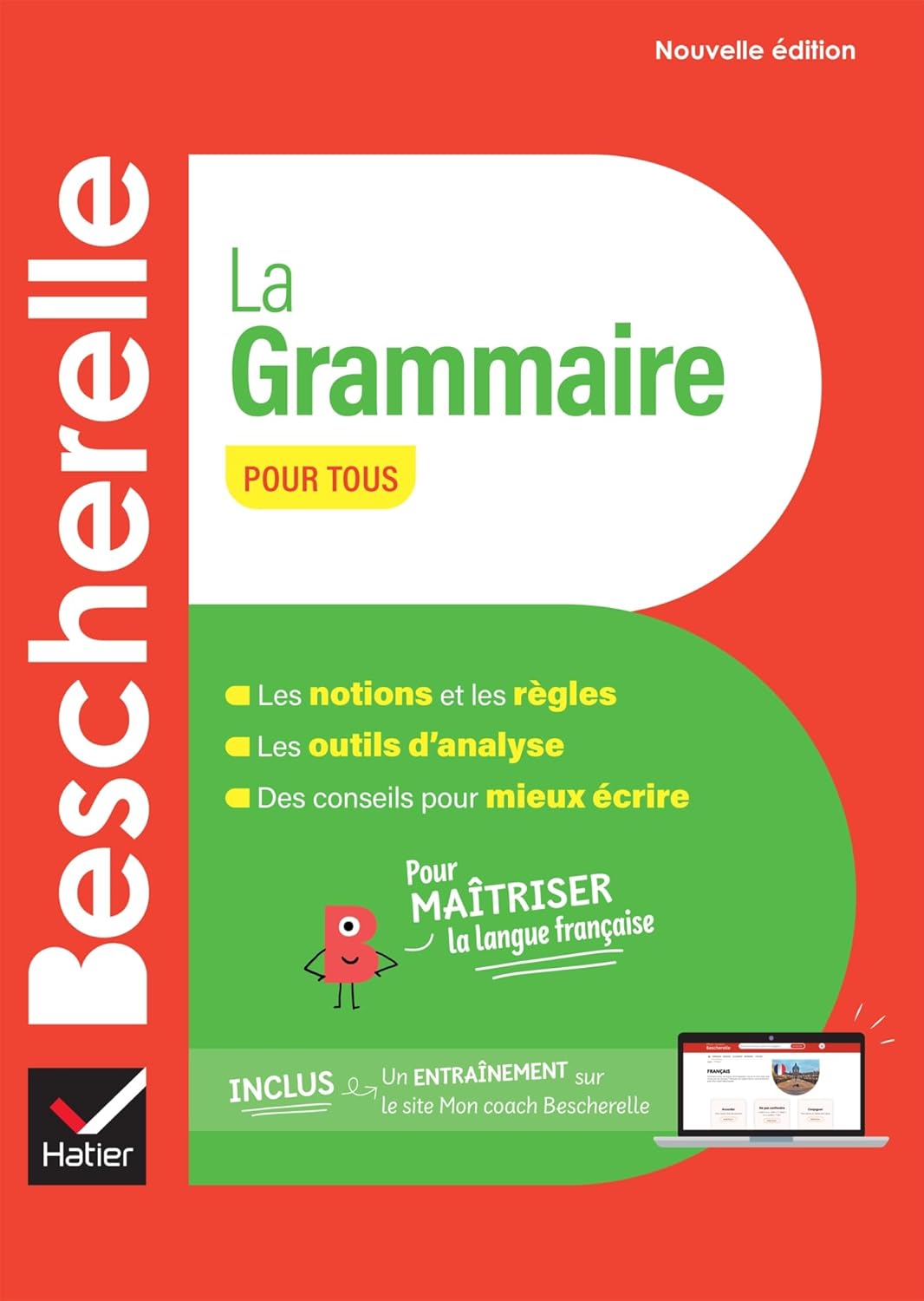 Bescherelle - La grammaire pour tous (nouvelle édition): pour maîtriser la langue française - Hardcover