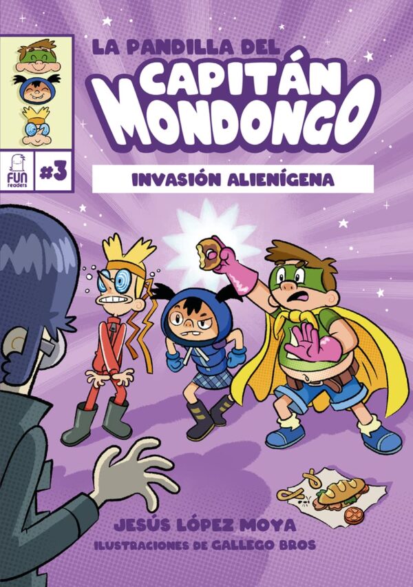 LA PANDILLA DEL CAPITÁN MONDONGO 3: INVASIÓN ALIENÍGENA
