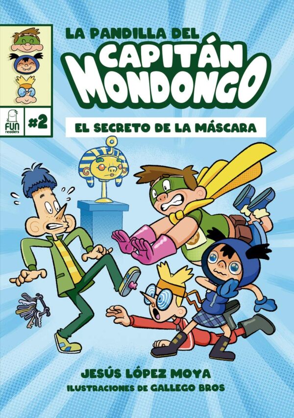 La pandilla del Capitán Mondongo 2: El secreto de la máscara