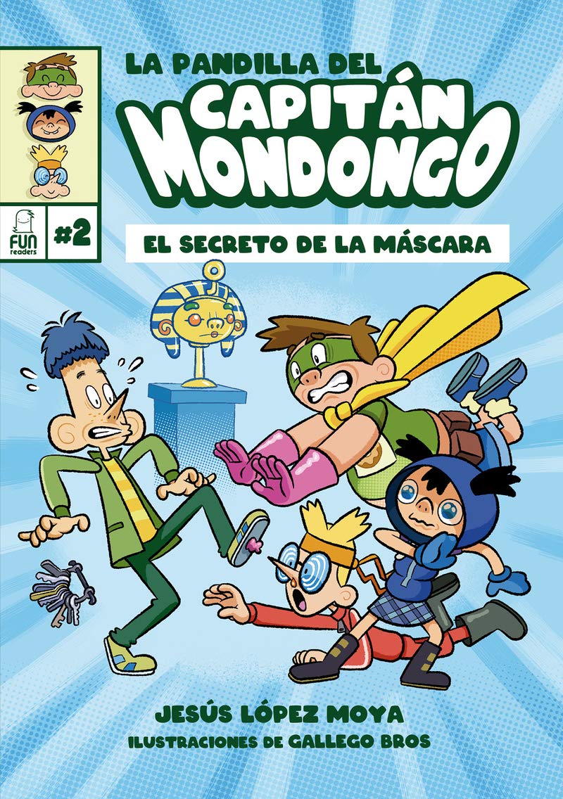 La pandilla del Capitán Mondongo 2: El secreto de la máscara
