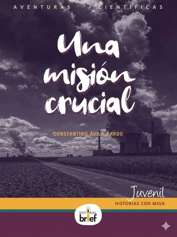 Una misión crucial